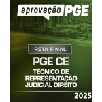 RETA FINAL - PGE CE - TÉCNICO DE REPRESENTAÇÃO JUDICIAL - DIREITO (APROVAÇÃO PGE 2025)